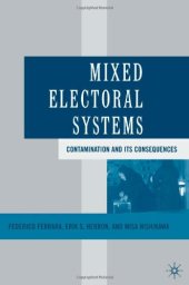 book Mixed Electoral Systems: Contamination and Its Consequences