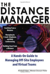 book The Distance Manager: A Hands On Guide to Managing Off-Site Employees and Virtual Teams