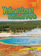 book Yellowstone National Park (Lightning Bolt Books - Famous Places)