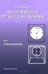 book Cpt and Lorentz Symmetry: Proceedings of the Second Meeting Held Bloomington, USA 15 - 18 August 2001