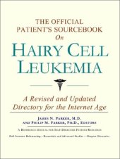 book The Official Patient's Sourcebook on Hairy Cell Leukemia