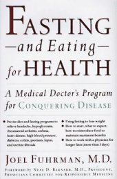 book Fasting and Eating for Health: A Medical Doctor's Program for Conquering Disease