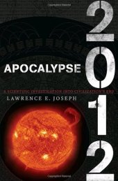 book Apocalypse 2012: A Scientific Investigation into Civilization's End