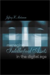 book Managing intellectual assets in the digital age