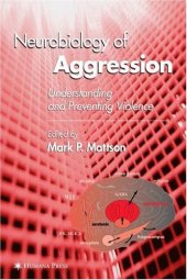 book Neurobiology of Aggression: Understanding and Preventing Violence (Contemporary Neuroscience)