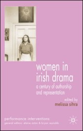 book Women in Irish Drama: A Century of Authorship and Representation (Performance Interventions)