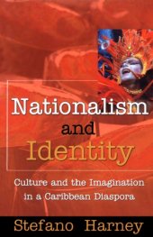 book Nationalism and Identity: Culture and the Imagination in a Caribbean Diaspora