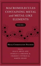 book Macromolecules Containing Metal and Metal-Like Elements, Metal-Coordination Polymers