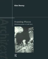 book Framing Places: Mediating Power in Built Form (Architext Series)