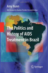 book The Politics and History of AIDS Treatment in Brazil