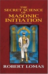 book The Secret Science of Masonic Initiation