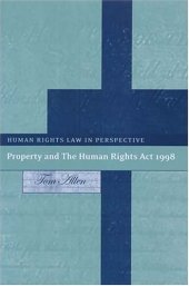 book Property And the Human Rights Act 1998 (Human Rights Law in Perspective)