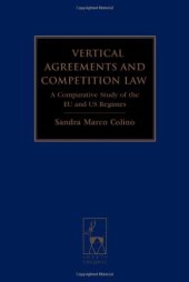 book Vertical Agreements and Competition Law: A Comparative Study of the EU and US Regimes