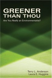 book Greener Than Thou: Are You Really An Environmentalist?