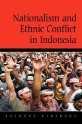 book Nationalism and Ethnic Conflict in Indonesia