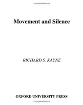 book Movement and Silence (Oxford Studies in Comparative Syntax)