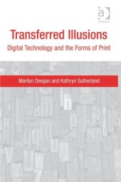 book Transferred Illusions: Digital Technology and the Forms of Print