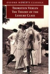 book The Theory of the Leisure Class (Oxford World's Classics)