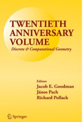 book Twentieth Anniversary Volume:: Discrete & Computational Geometry