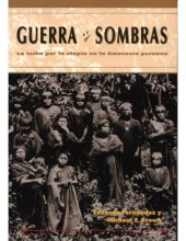 book Guerra de Sombras: La lucha por la utopía en la Amazonía Peruana