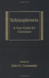 book Schizophrenia: A New Guide for Clinicians (Medical Psychiatry, Volume 16)