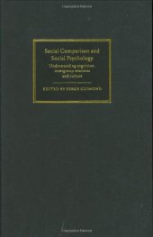 book Social Comparison and Social Psychology: Understanding Cognition, Intergroup Relations, and Culture