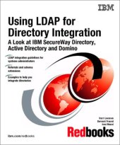 book Using Ldap for Directory Integration: A Look at IBM Secureway Directory, Active Directory, and Domino