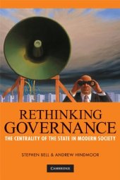 book Rethinking Governance: The Centrality of the State in Modern Society