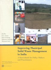 book Improving Municipal Solid Waste Management in India: A Sourcebook for Policymakers and Practitioners (WBI Development Studies)