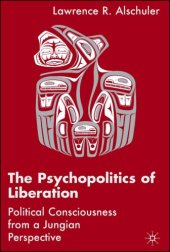 book The Psychopolitics of Liberation: Political Consciousness from a Jungian Perspective