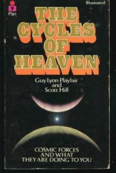 book The Cycles of Heaven : Cosmic Forces and What They Are Doing to You