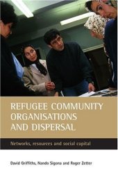 book Refugee Community Organisations And Dispersal: Networks, Resources And Social Capital