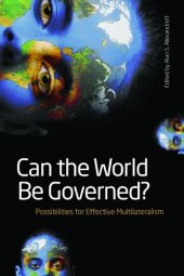 book Can the World Be Governed?: Possibilities for Effective Multilateralism (Studies in International Governance)