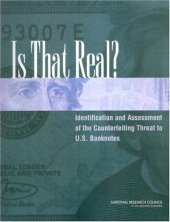 book Is That Real? Identification and Assessment of the Counterfeiting Threat for U.S. Banknotes