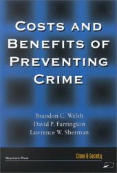 book Costs and Benefits of Preventing Crime: Economic Costs and Benefits