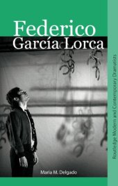 book FEDERICO GARCIA LORCA (Routledge Modern and Contemporary Dramatists)