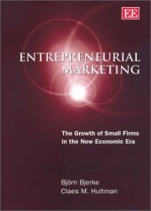 book Entrepreneurial Marketing: The Growth of Small Firms in the New Economic Era