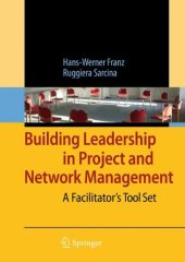 book Building Leadership in Project and Network Management: A Facilitator's Tool Set