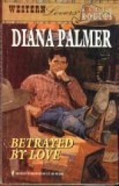 book Betrayed by Love (Western Lovers: Ranch Rogues #1)