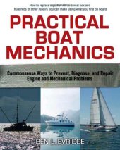 book Practical Boat Mechanics: Commonsense Ways to Prevent, Diagnose, and Repair Engines and Mechanical Problems