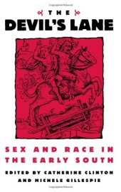 book The Devil's Lane: Sex and Race in the Early South