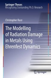 book The Modelling of Radiation Damage in Metals Using Ehrenfest Dynamics