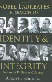 book Nobel Laureates In Search Of Identity And Integrity: Voices Of Different Cultures