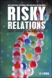 book Risky Relations: Family, Kinship and the New Genetics