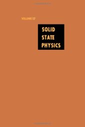 book Solid State Physics: Advances in Research and Applications, Vol. 17