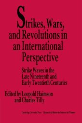 book Strikes, Wars, and Revolutions in an International Perspective: Strike Waves in the Late Nineteenth and Early Twentieth Centuries