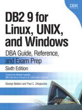 book DB2 9 for Linux, UNIX, and Windows: DBA Guide, Reference, and Exam Prep (6th Edition)