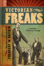 book Victorian Freaks: The Social Context of Freakery in Britain