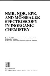 book Nmr, Nqr, Epr, and Mossbauer Spectroscopy in Inorganic Chemistry (Ellis Horwood Series in Inorganic Chemistry)