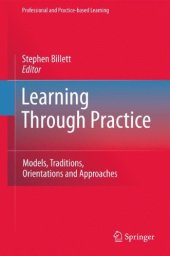 book Learning Through Practice: Models, Traditions, Orientations and Approaches